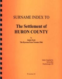 Surname Index to Settlement of Huron County