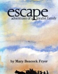 Escape - Adventures of a Loyalist Family