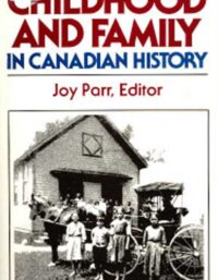 Childhood and Family in Canadian History