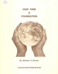 How Firm a Foundation