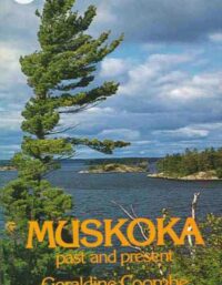 MUSKOKA - Past And Present
