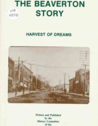 The Beaverton Story - Harvest of Dreams