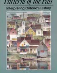 Patterns of the Past - Interpreting Ontario's History