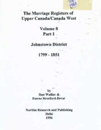 Marriage Registers of Upper Canada/Canada West, Volume 8 Part 1
