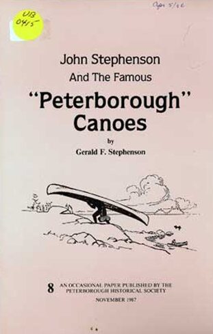 John Stephenson and the Famous Peterborough Canoes
