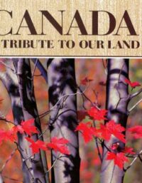 Canada A Tribute To Our Land
