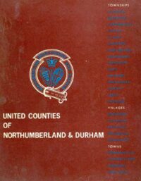 Two Centuries of Change: United Counties of Northumberland & Durham