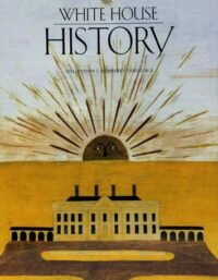 White House History Collection 1