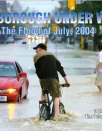 Peterborough Under Water - The Flood of July, 2004