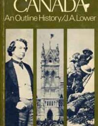Canada An Outline History