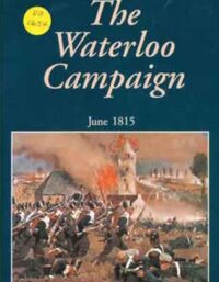 The Waterloo Campaign June 1815